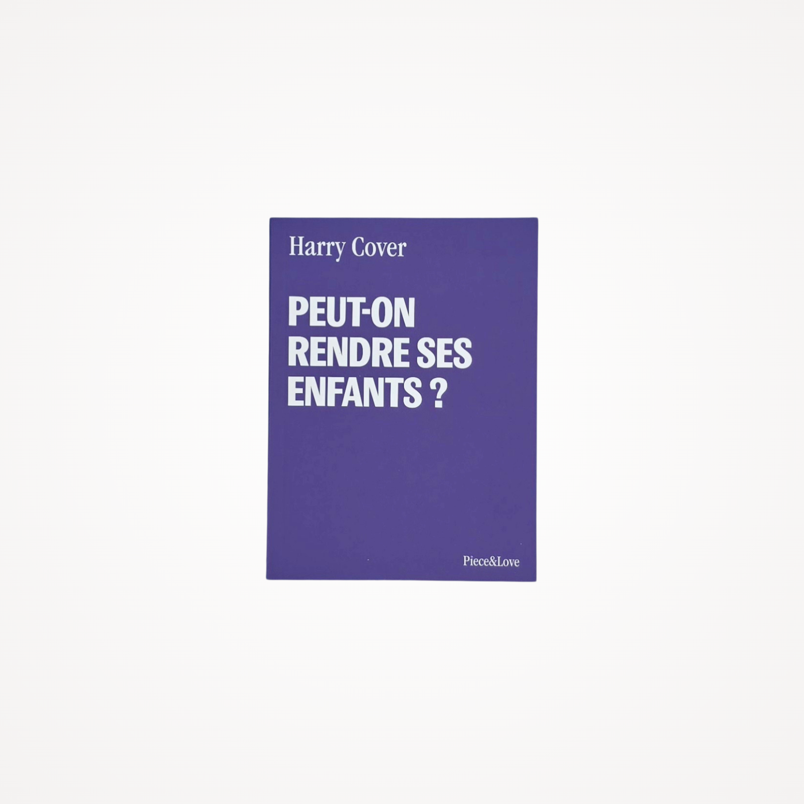 Carnet A6 · Peut-on rendre ses enfants ?