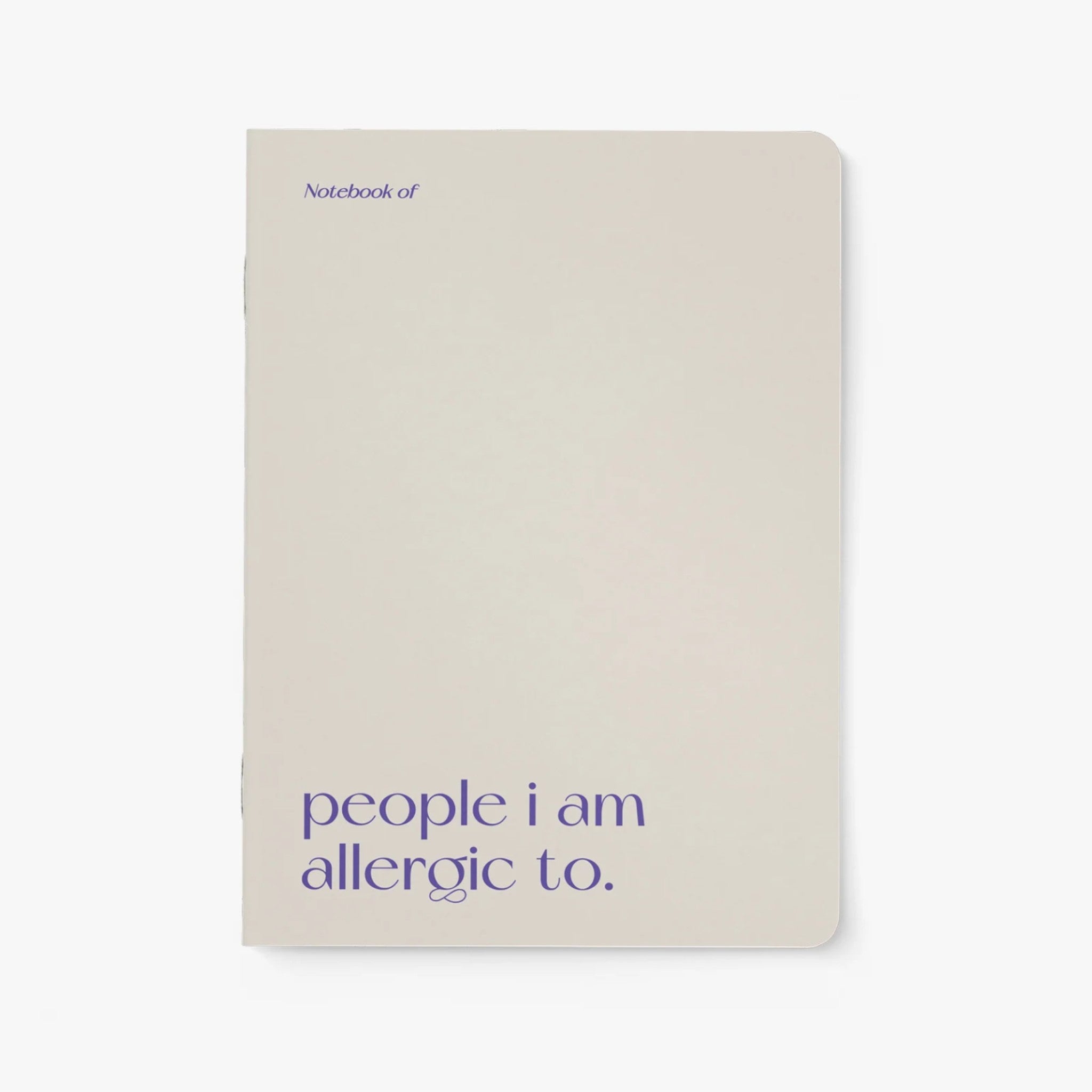 Carnet A5 40 pages · People I am allergic to